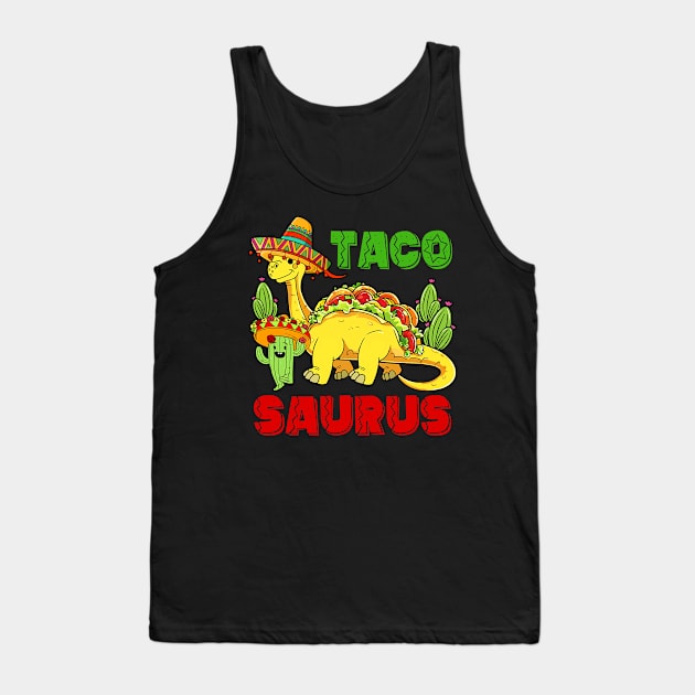 Tacosaurus Taco Dinosaur Funny Dino Cinco De Mayo Mexican Tank Top by Satansplain, Dr. Schitz